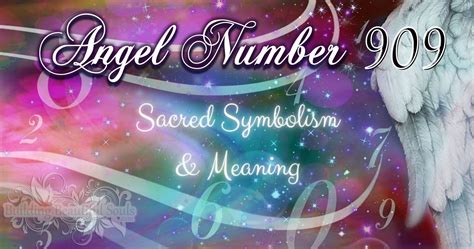 angel no 909|909 Angel Number Meaning: A Guide to Its Spiritual and Practical ...